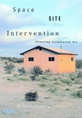 Space, Site, Intervention
By Erika Suderburg (Editor), Editor, Erika Suderburg